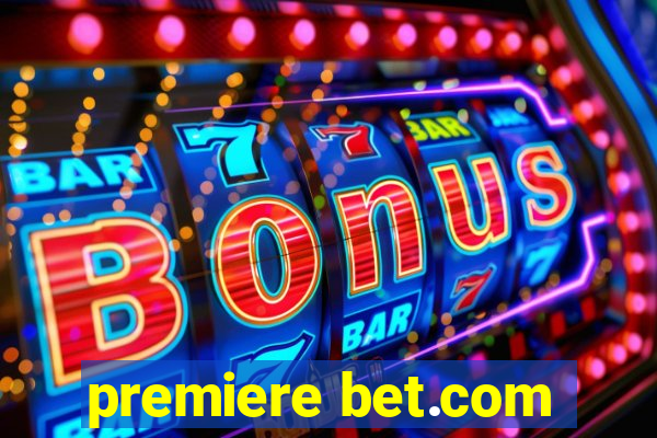 premiere bet.com